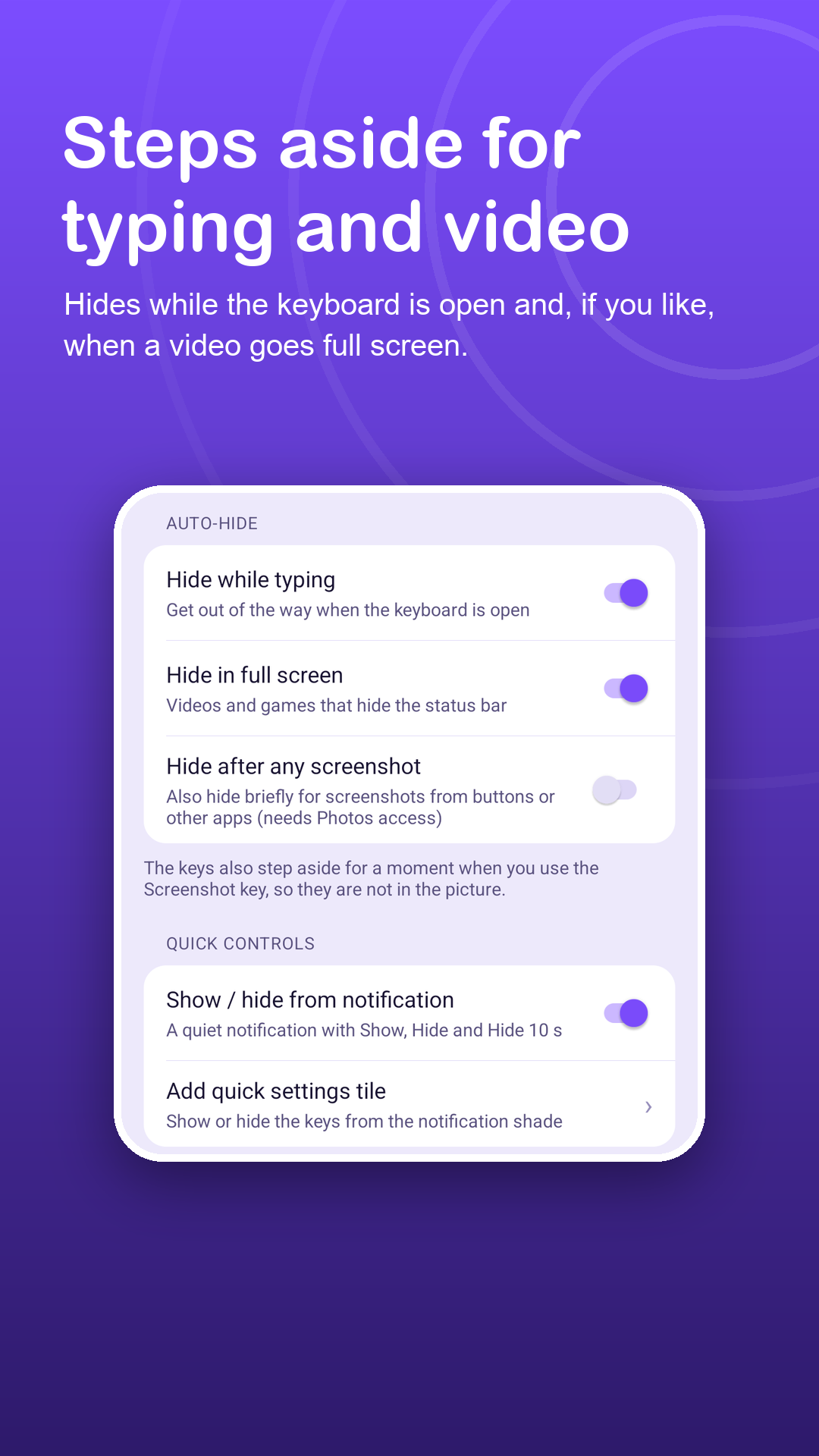 Auto-hide settings for typing, full screen and screenshots